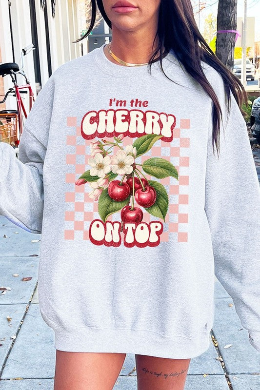 I'm the Cherry on Top Graphic Fleece Sweatshirts - 1985 the VAULT Boutique