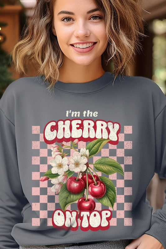 I'm the Cherry on Top Graphic Fleece Sweatshirts - 1985 the VAULT Boutique