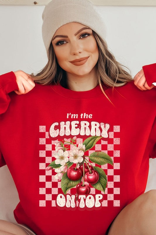 I'm the Cherry on Top Graphic Fleece Sweatshirts - 1985 the VAULT Boutique