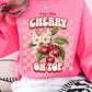 I'm the Cherry on Top Graphic Fleece Sweatshirts - 1985 the VAULT Boutique