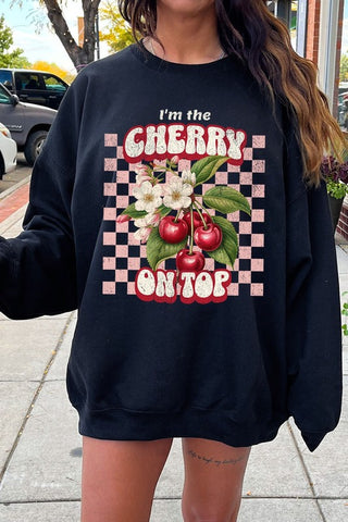 I'm the Cherry on Top Graphic Fleece Sweatshirts - 1985 the VAULT Boutique