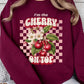 I'm the Cherry on Top Graphic Fleece Sweatshirts - 1985 the VAULT Boutique