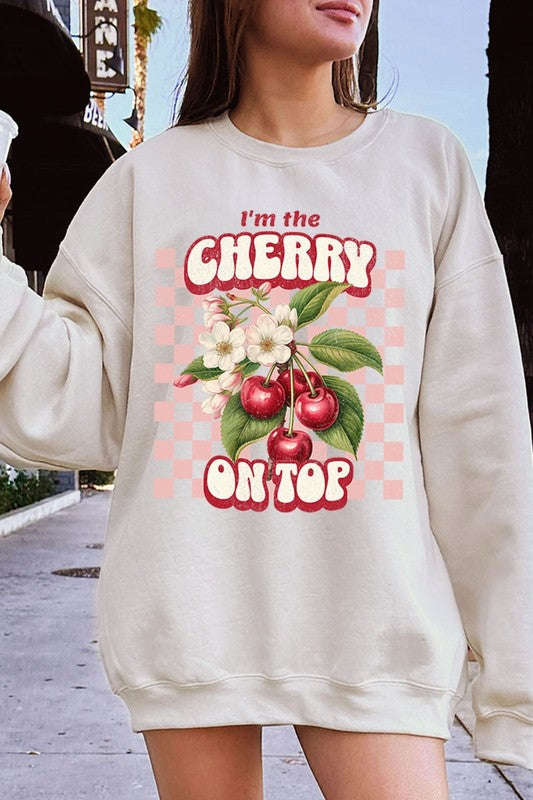 I'm the Cherry on Top Graphic Fleece Sweatshirts - 1985 the VAULT Boutique