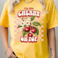 I'm the Cherry on Top Graphic Heavyweight Tee - 1985 the VAULT Boutique