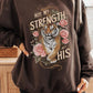 Not My Strength But His Tiger Graphic Sweatshirts - 1985 the VAULT Boutique