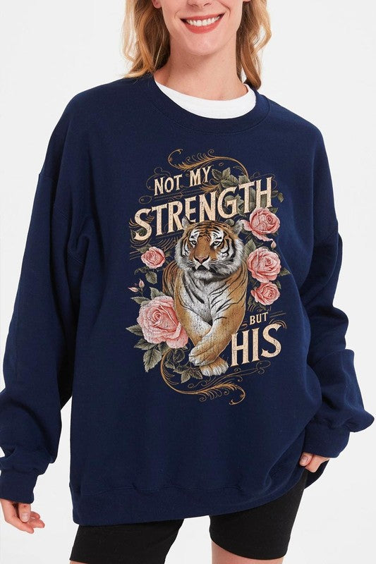 Not My Strength But His Tiger Graphic Sweatshirts - 1985 the VAULT Boutique