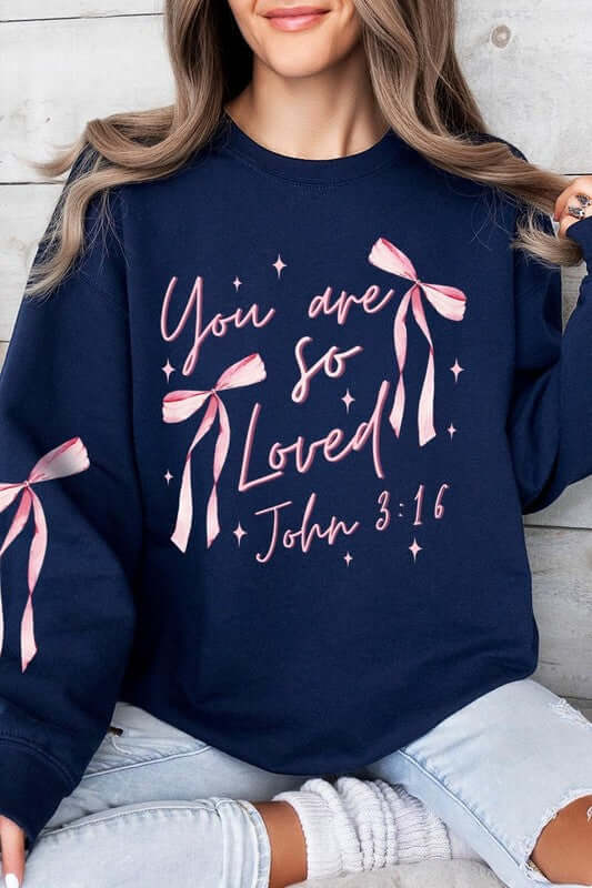 Pink Bow You Are So Loved Graphic Sweatshirt - 1985 the VAULT Boutique