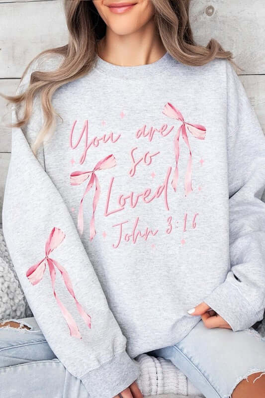 Pink Bow You Are So Loved Graphic Sweatshirt - 1985 the VAULT Boutique