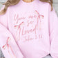 Pink Bow You Are So Loved Graphic Sweatshirt - 1985 the VAULT Boutique