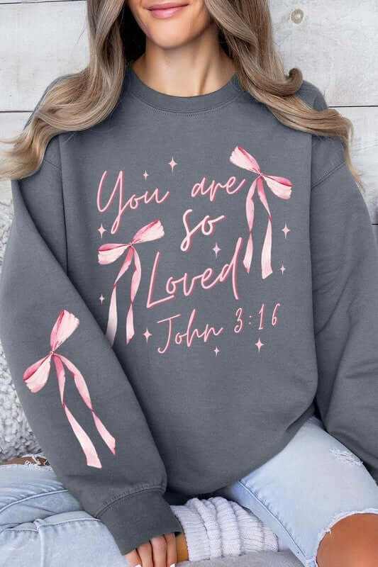 Pink Bow You Are So Loved Graphic Sweatshirt - 1985 the VAULT Boutique
