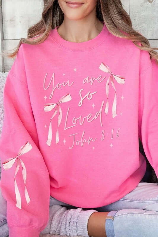 Pink Bow You Are So Loved Graphic Sweatshirt - 1985 the VAULT Boutique