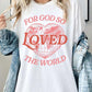 For God So Loved the World Graphic Heavy Cotton Tee - 1985 the VAULT Boutique