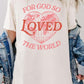 For God So Loved the World Graphic Heavy Cotton Tee - 1985 the VAULT Boutique