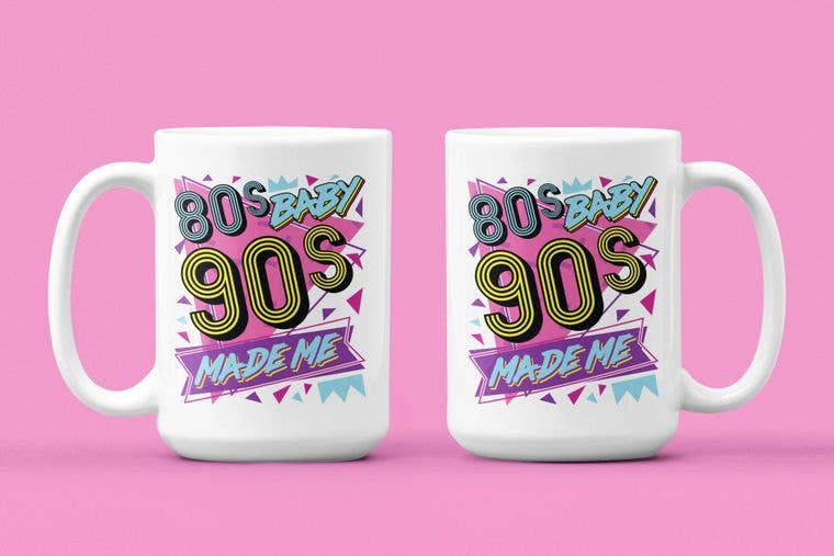 80s Baby 90s Made Me Mug