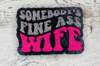 Somebody’s Fine A** Wife Car Freshie (Pre-Order: Ships April 3rd)