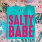 Salty Babe Graphic Tee