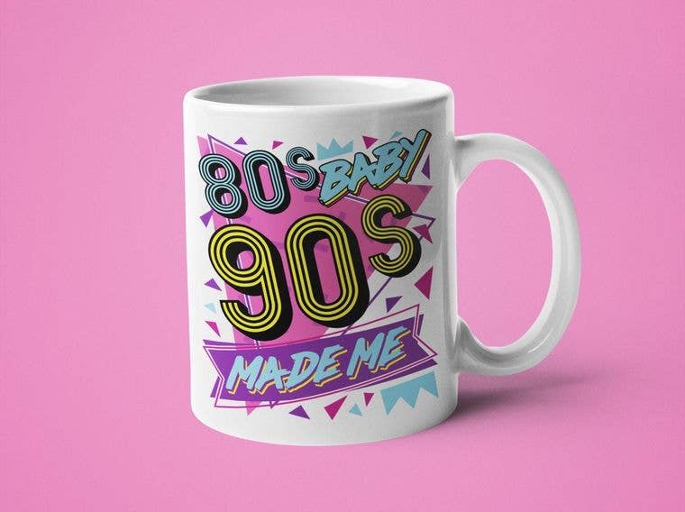 80s Baby 90s Made Me Mug