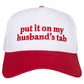 Put It On My Husband's Tab Mother's Day Two-Toned Vintage Hat