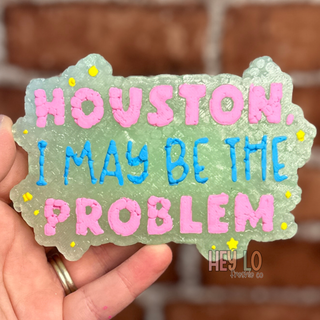 Houston, I May Be The Problem Hanging Car Freshie - Pre Order (Ship Date Jan 31st) - 1985 the VAULT Boutique