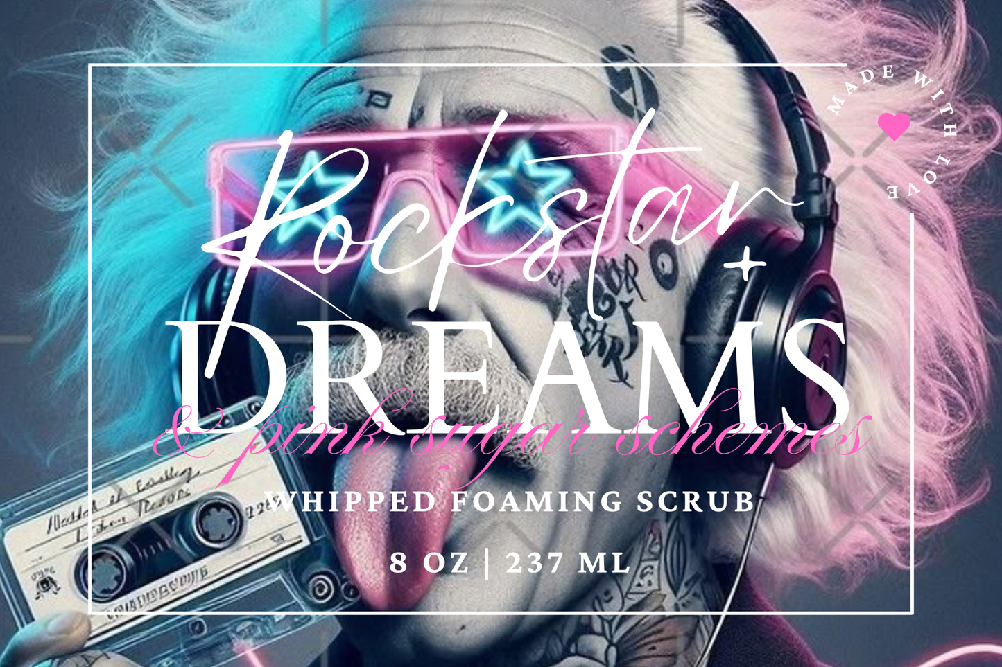 Rockstar Dreams & Pink Sugar Schemes 8oz Whipped Foaming Scrub